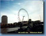 'Millennium Wheel' -BA London Eye (Largest ferris wheel in Europe)